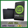 Linux MintでASUS T90Chiを復活させる （記事：【改造】Linux MintをASUS T90Chiにインストール【Windows10サポート終了】）